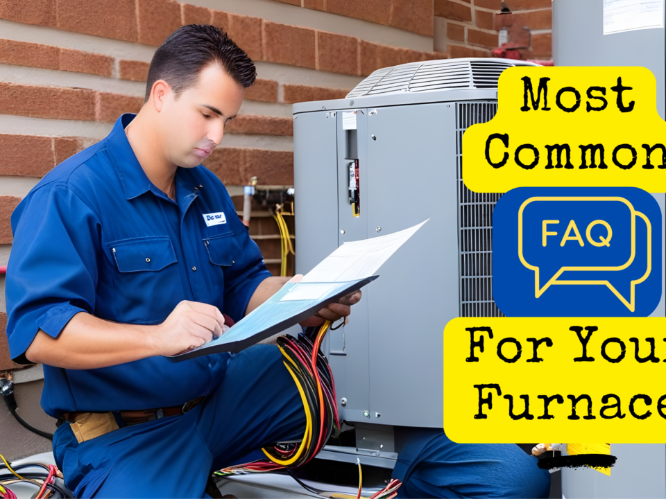 Common FAQ for Your Furnace